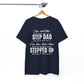 Stepped Up Dad Heavy Cotton T-Shirt | Stepdad