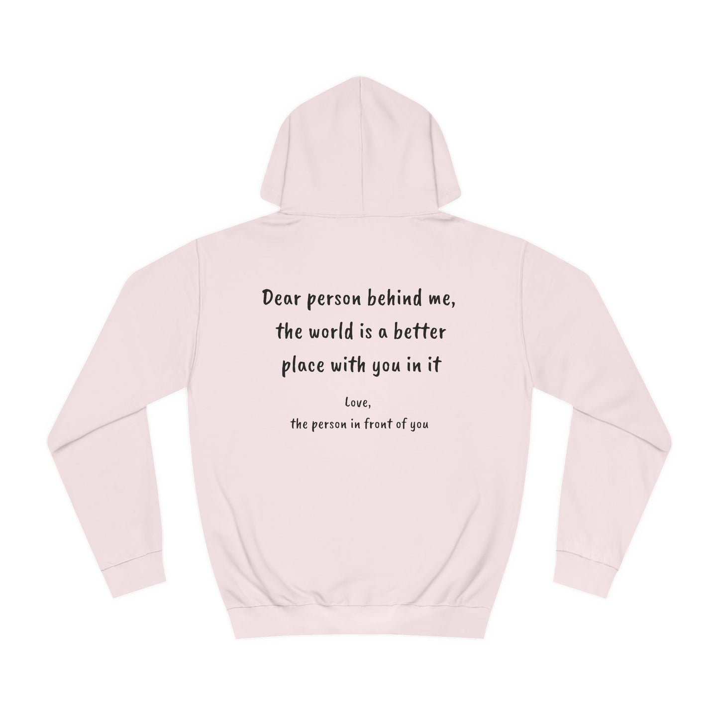 Unisex Hoodie Sweatshirt | Dear Person Behind Me | Black Text