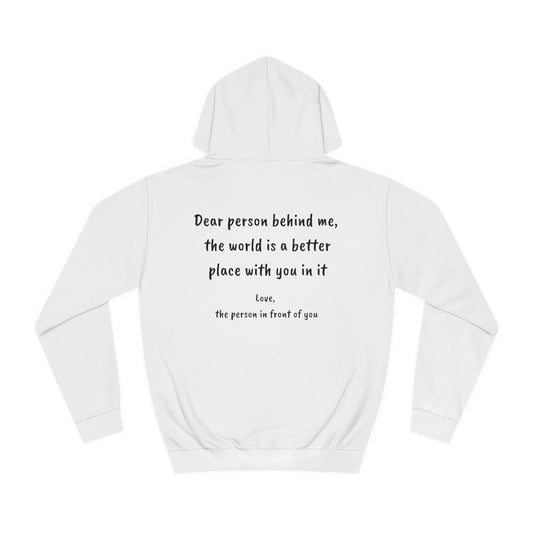 Unisex Hoodie Sweatshirt | Dear Person Behind Me | Black Text